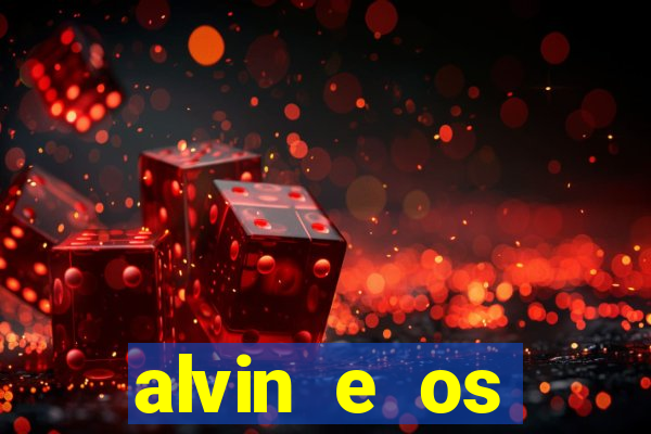 alvin e os esquilos 3 rede canais